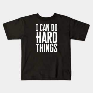 I Can Do Hard Things Kids T-Shirt